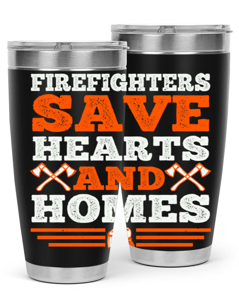 Firefighters save hearts and homes Style 71#- fire fighter- tumbler