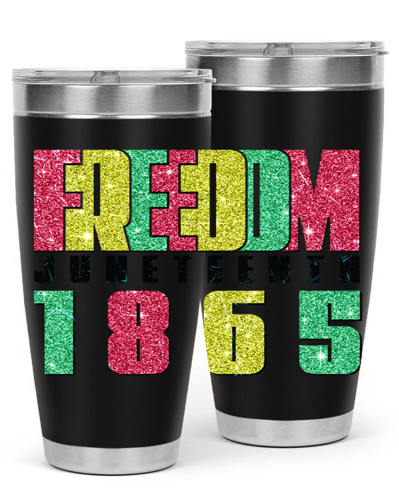Freedom Juneteenth Since 1865 Design 16#- Juneteenth- tumbler