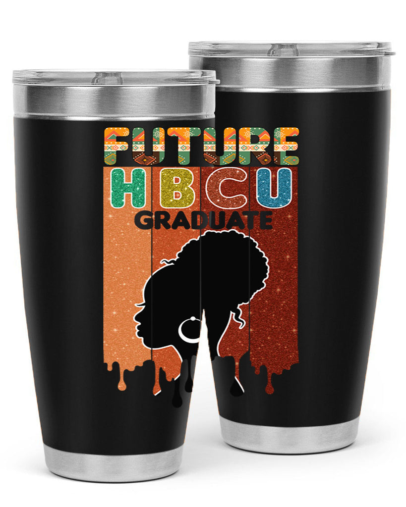 Future Hbcu Grad History Black Melanin 21#- Juneteenth- tumbler