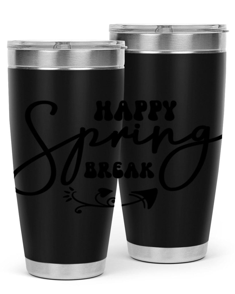 Happy Spring Break159#- spring- Tumbler