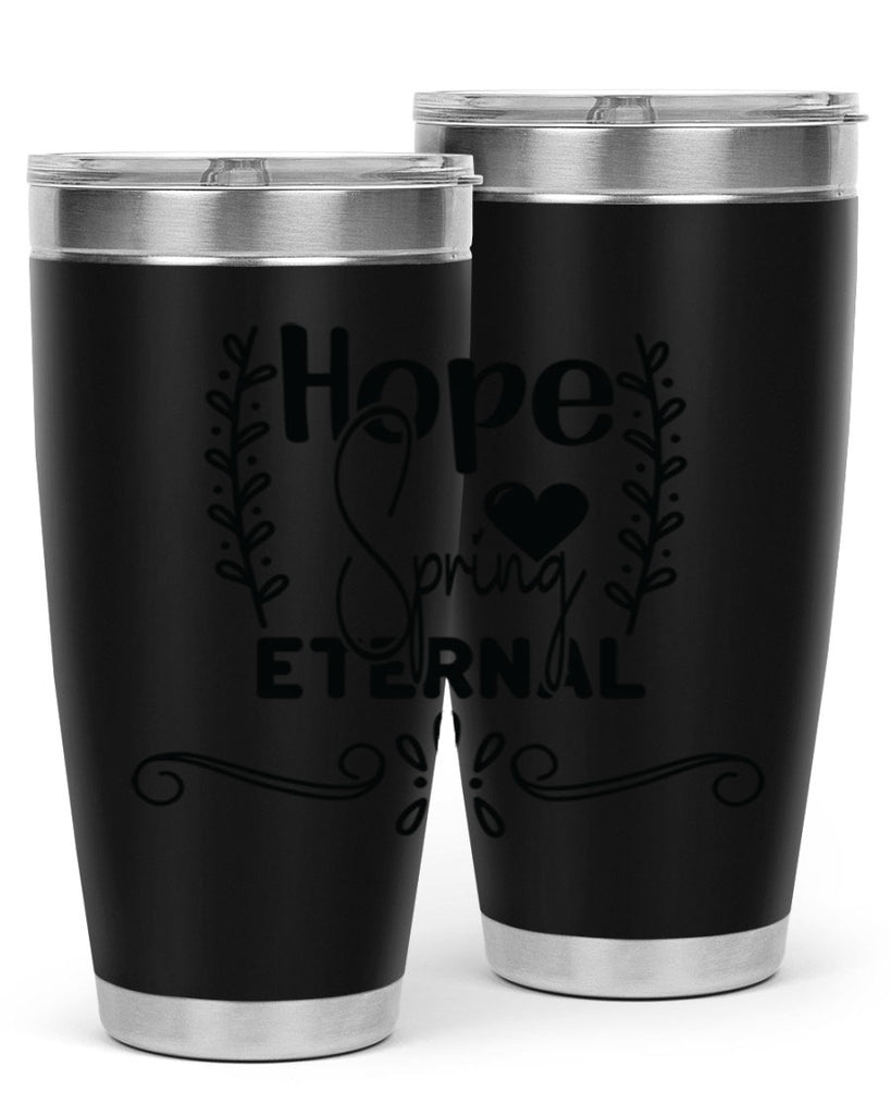 Hope Spring Eternal 254#- spring- Tumbler