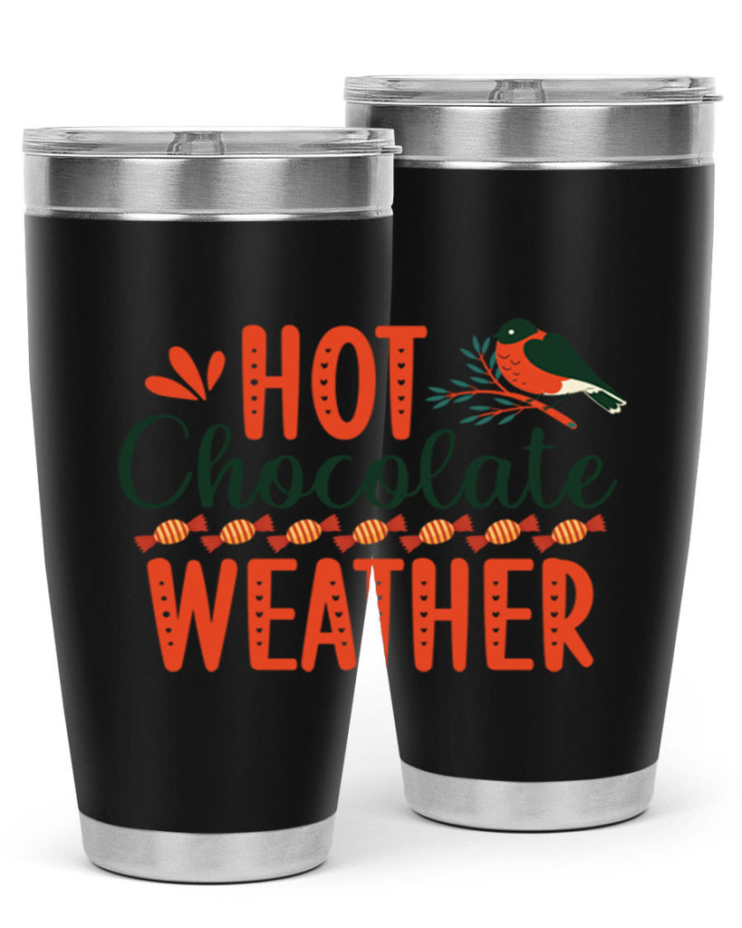 Hot Chocolate Weather 203#- winter- Tumbler