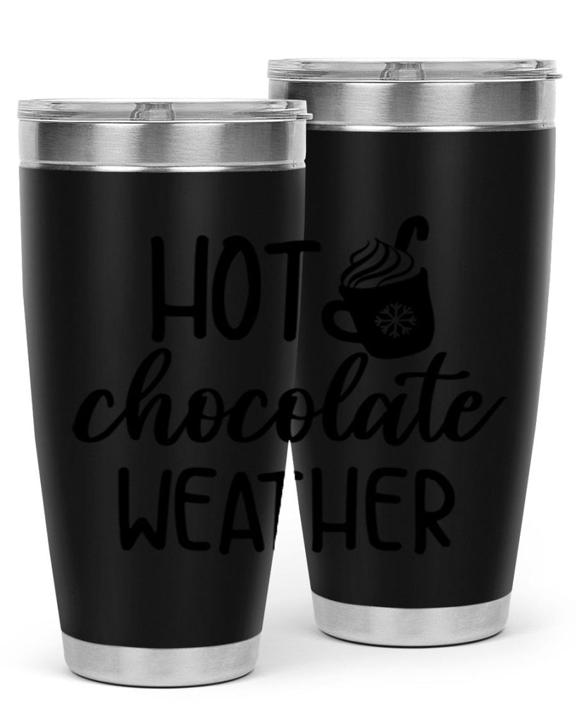Hot chocolate weather204#- winter- Tumbler