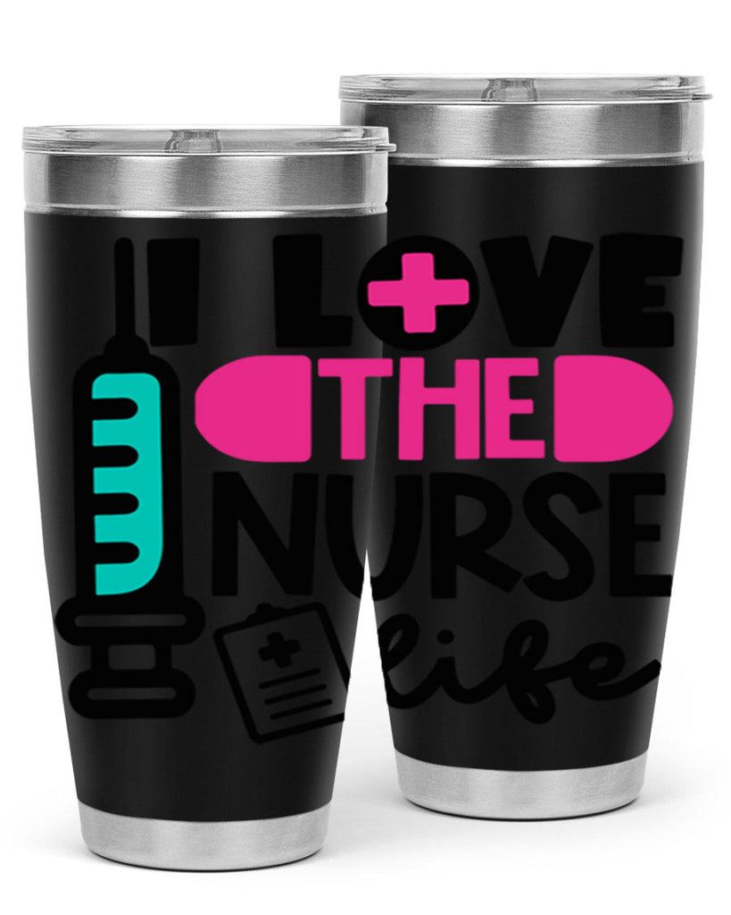 I Love The Nurse Life Style Style 168#- nurse- tumbler