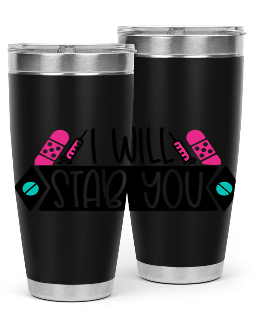 I Will Stab You Style Style 162#- nurse- tumbler