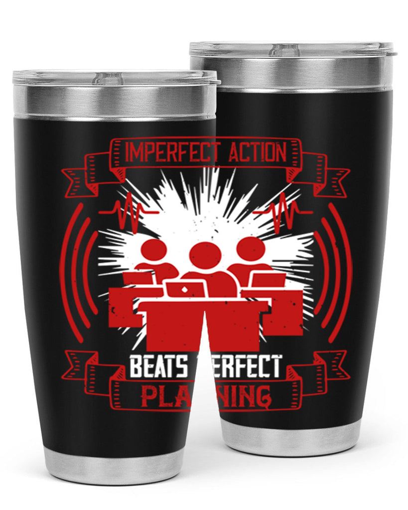 Imperfect action beats perfect planning Style 29#- coaching- tumbler
