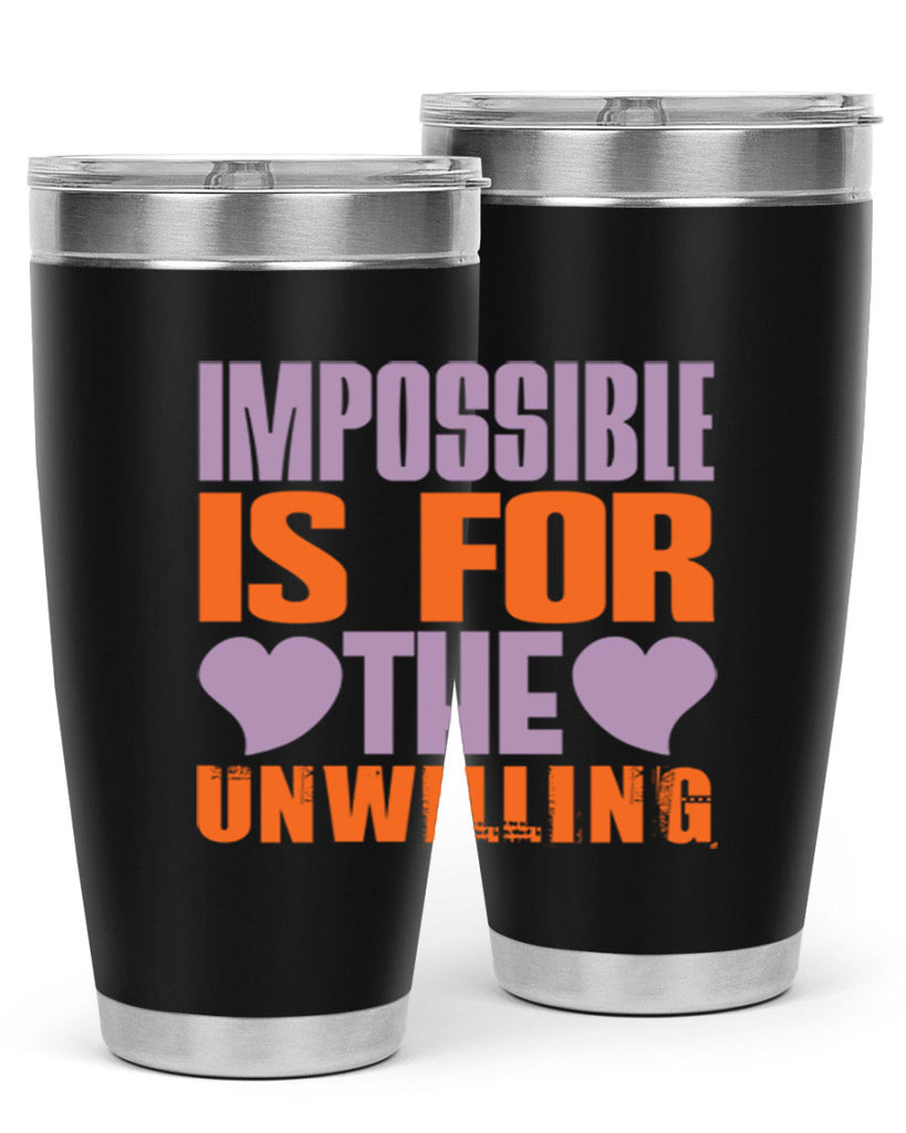 Impossible is for the unwilling Style 26#- cleaner- tumbler