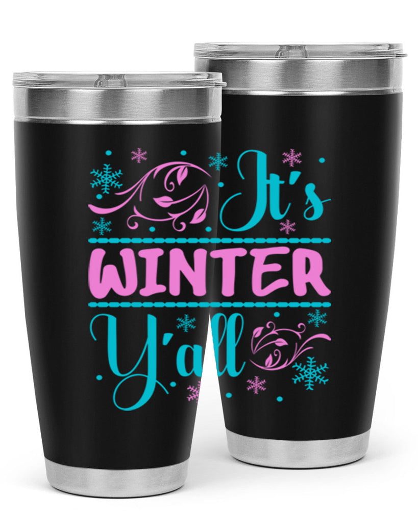Its Winter Yall 276#- winter- Tumbler