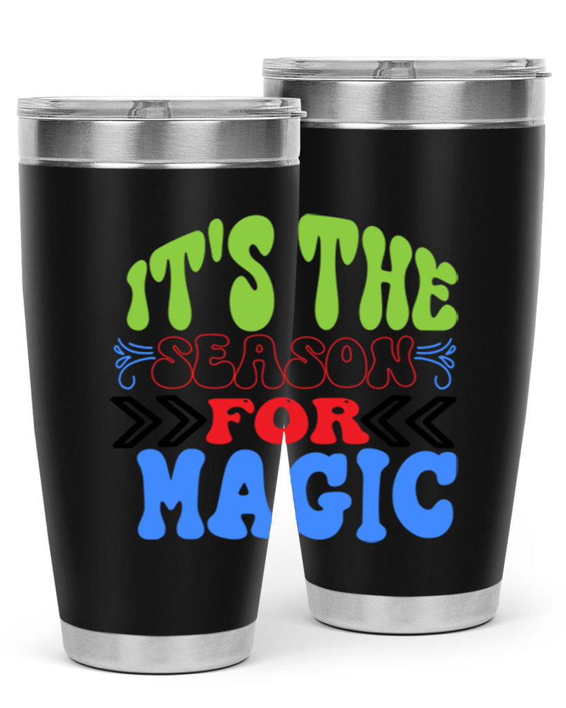Its the season for magic 260#- winter- Tumbler
