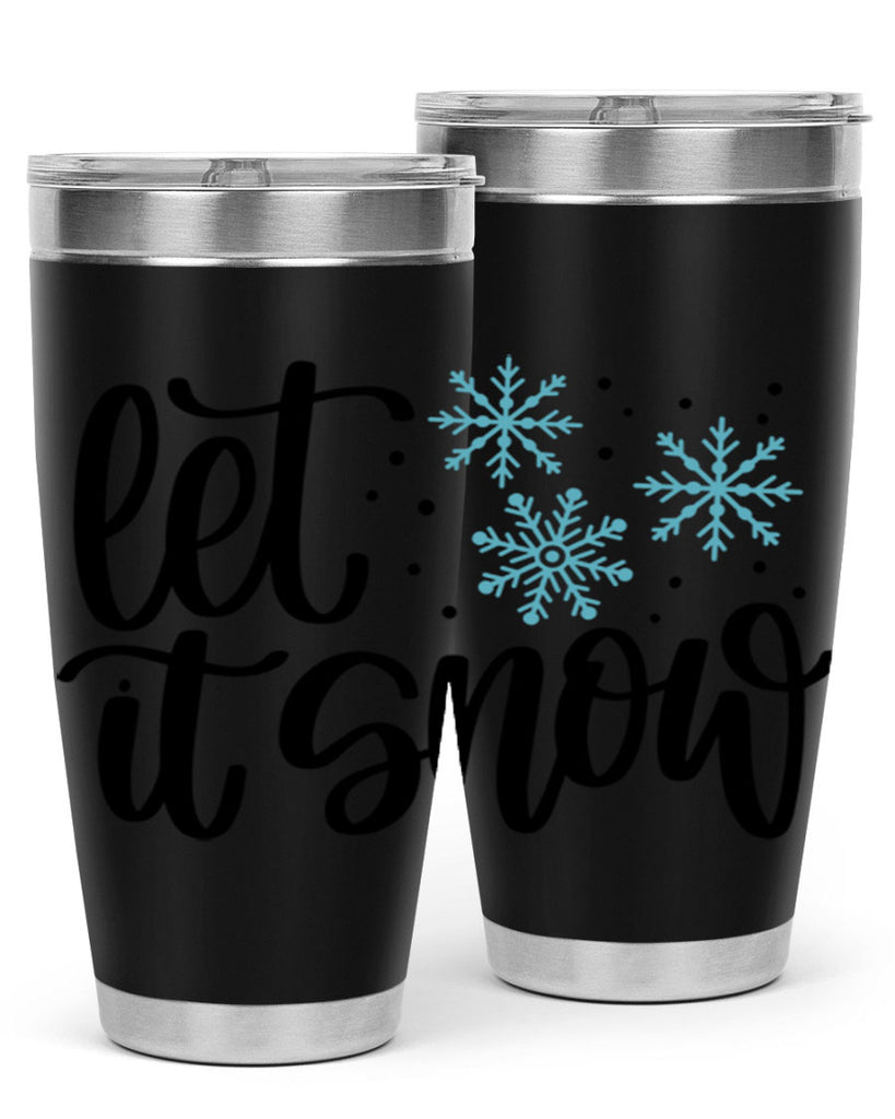 Let It Snow 343#- winter- Tumbler