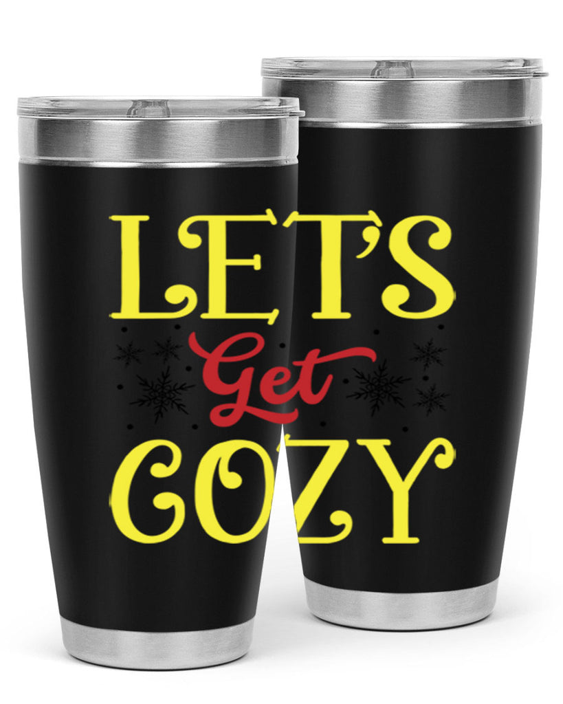 Lets Get Cozy Winter 298#- winter- Tumbler