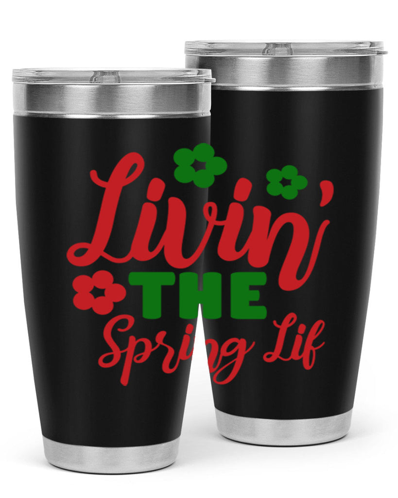 Livin the Spring Lif 317#- spring- Tumbler