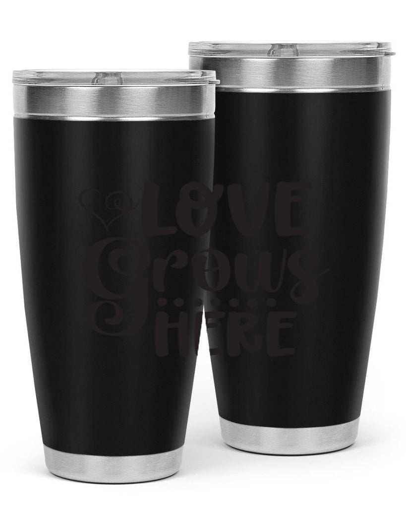 Love grows here 328#- spring- Tumbler