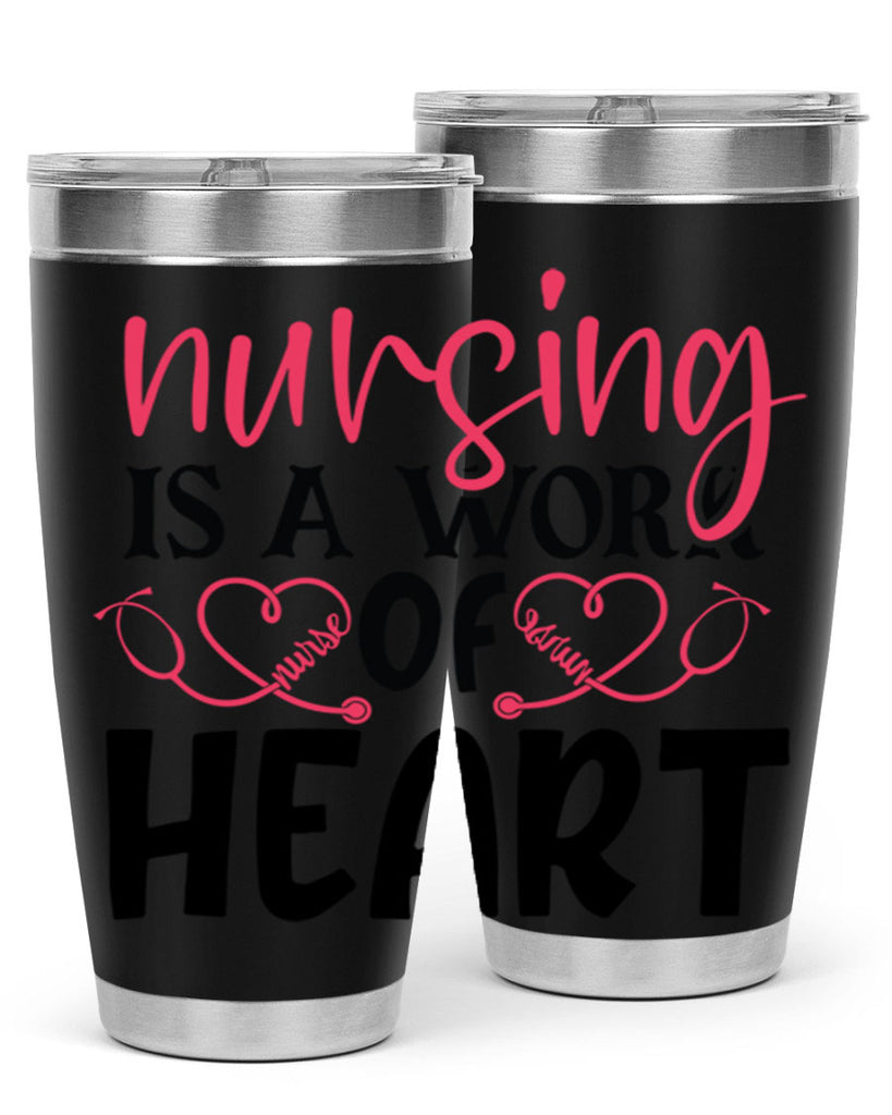 Nursing is a work of heart Style Style 70#- nurse- tumbler