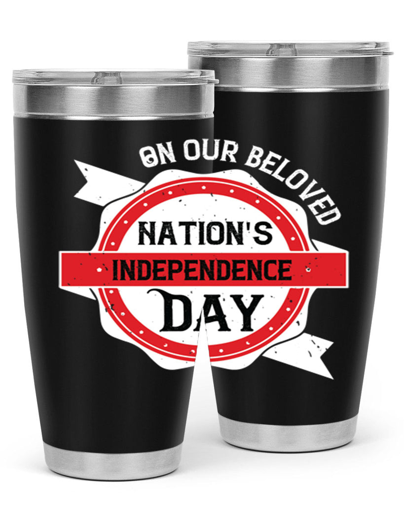 On our beloved Nations Independence Day Style 134#- Fourt Of July- Tumbler