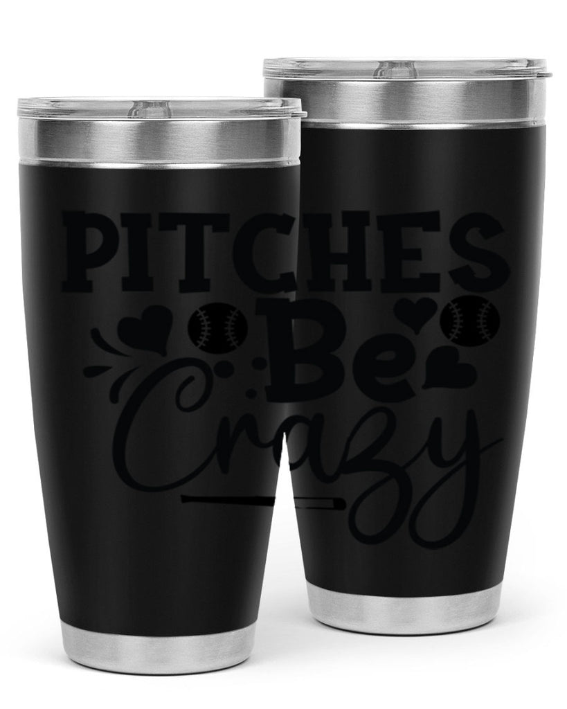 Pitches Be Crazy 2036#- baseball- Tumbler