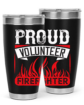 Proud Volunteer Firefighter Style 35#- volunteer- Tumbler