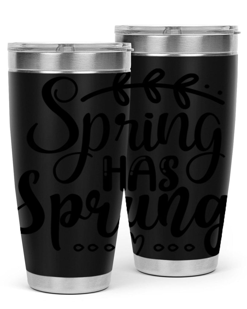 SPRING HAS SPRUNG  493#- spring- Tumbler