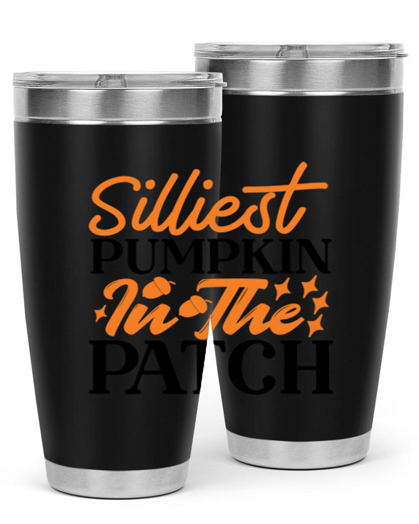 Silliest Pumpkin In The Patch 574#- fall- Tumbler
