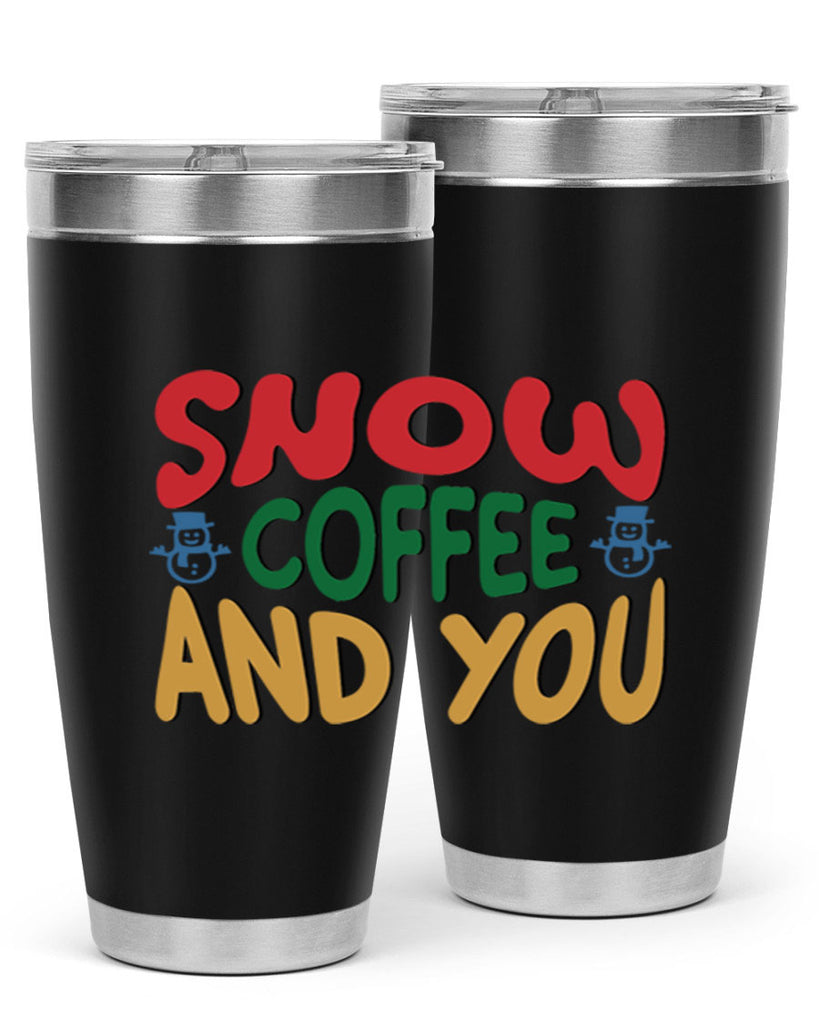 Snow Coffee and You 368#- winter- Tumbler