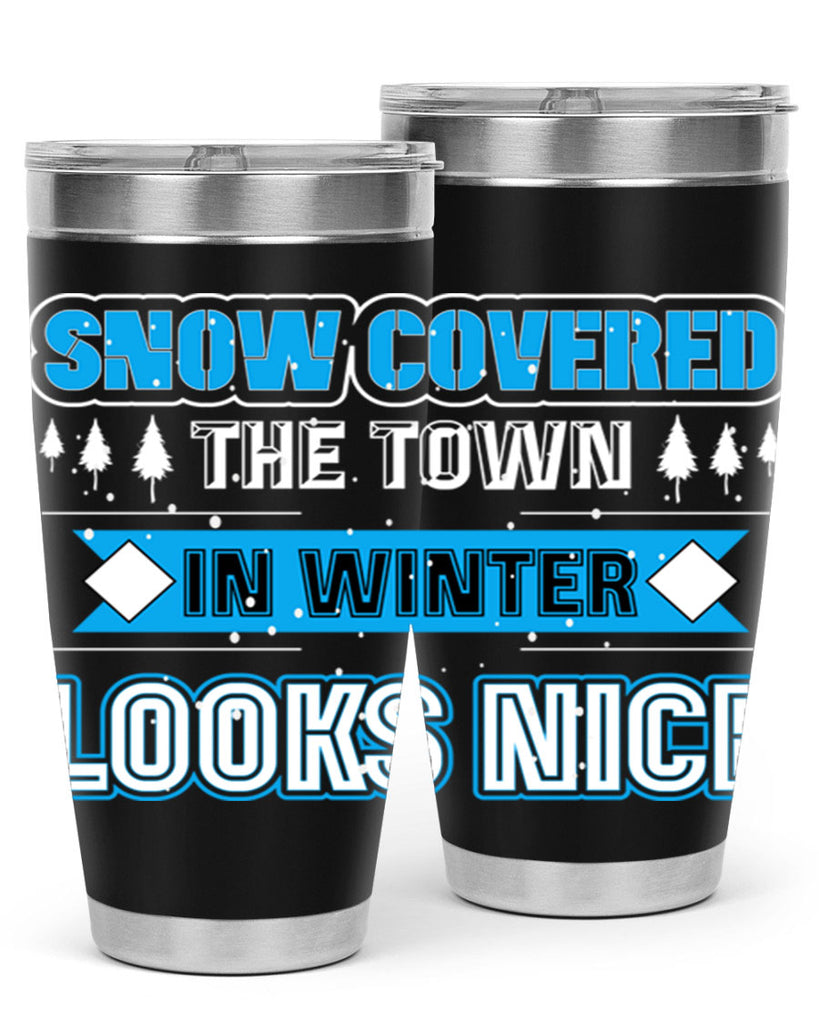 Snow Covered Winter 365#- winter- Tumbler