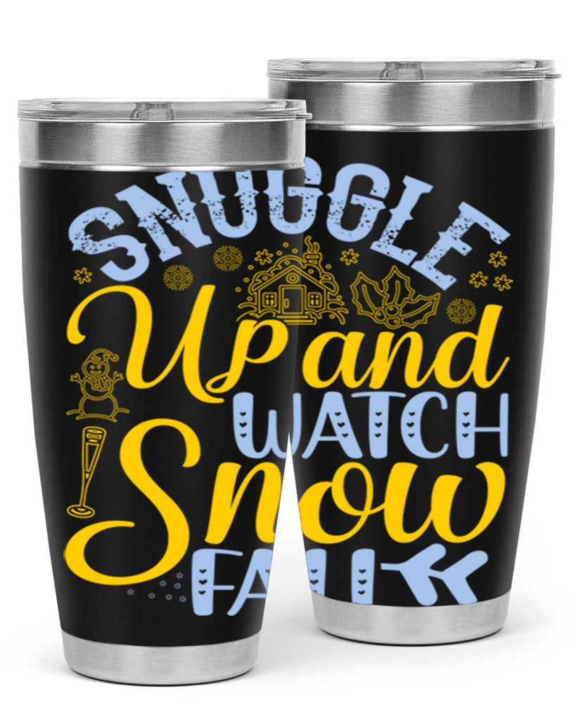 Snuggle up and watch snow fall385#- winter- Tumbler