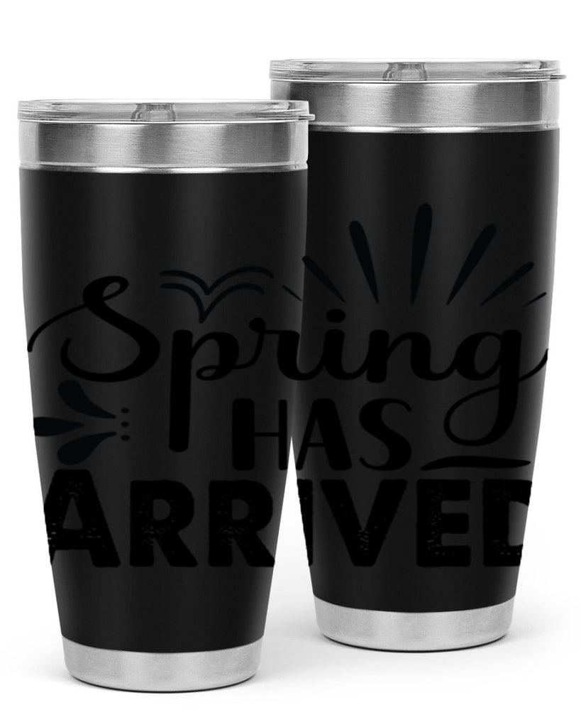 Spring Has Arrived  489#- spring- Tumbler