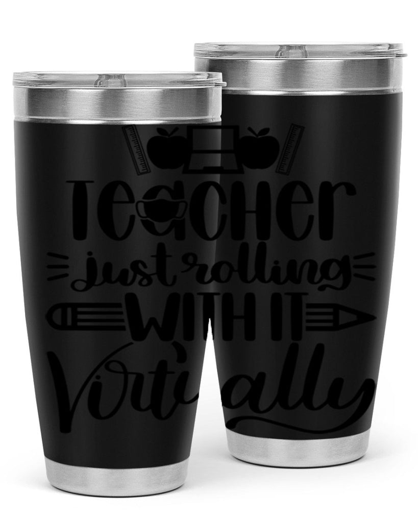 Teacher Just Rolling Style 53#- teacher- tumbler