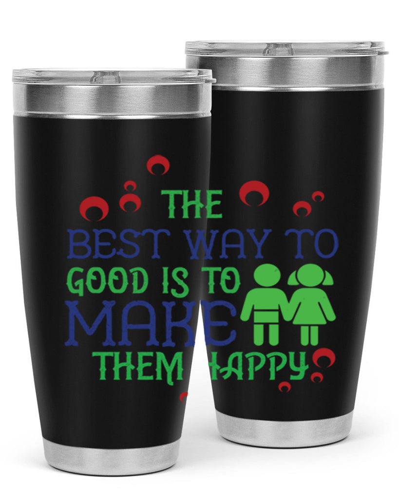 The best way to make children good is to make them happy Style 17#- baby- Tumbler