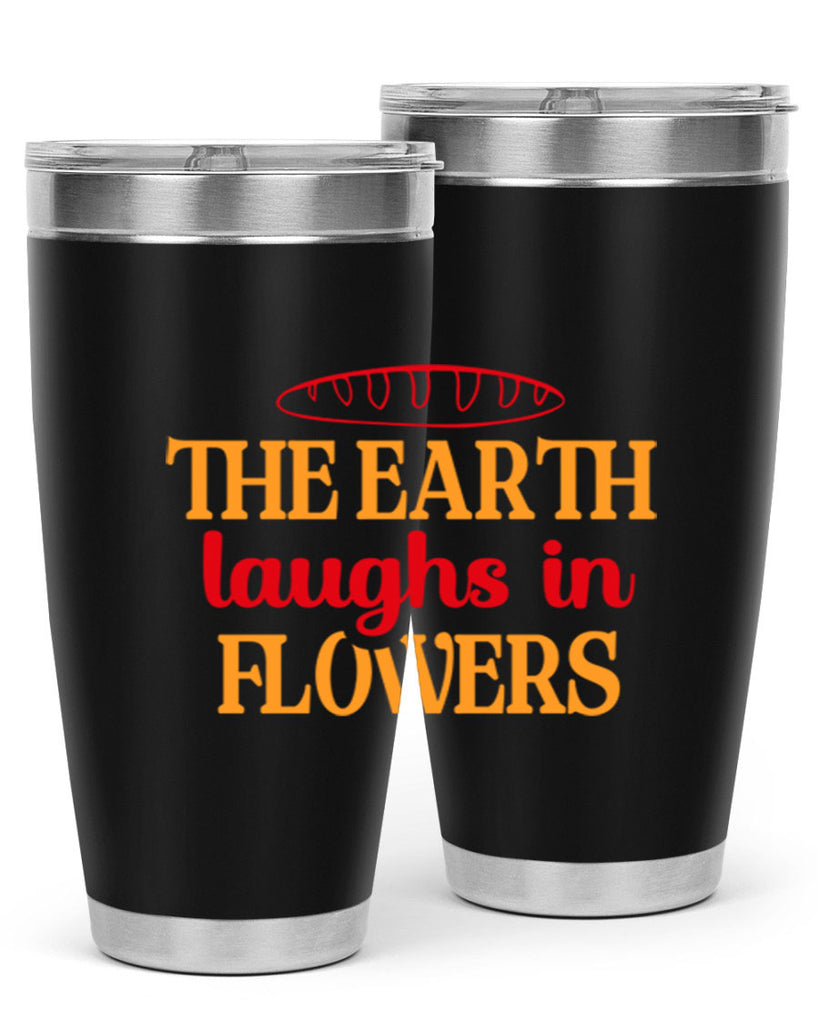 The earth laughs in flowers 540#- spring- Tumbler