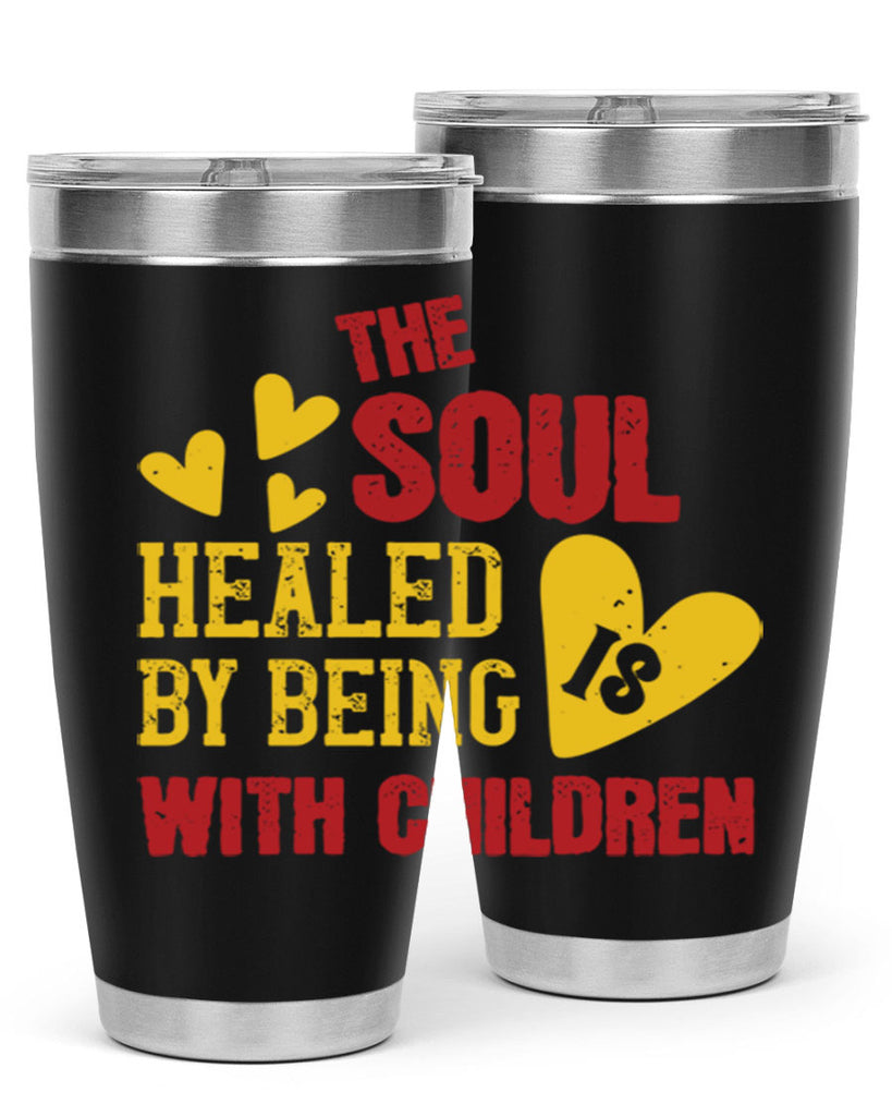 The soul is healed by being with children Style 14#- baby- Tumbler