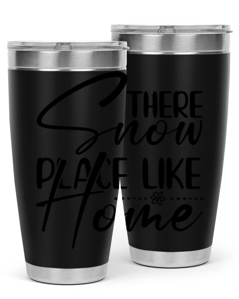 There snow place like home 411#- winter- Tumbler