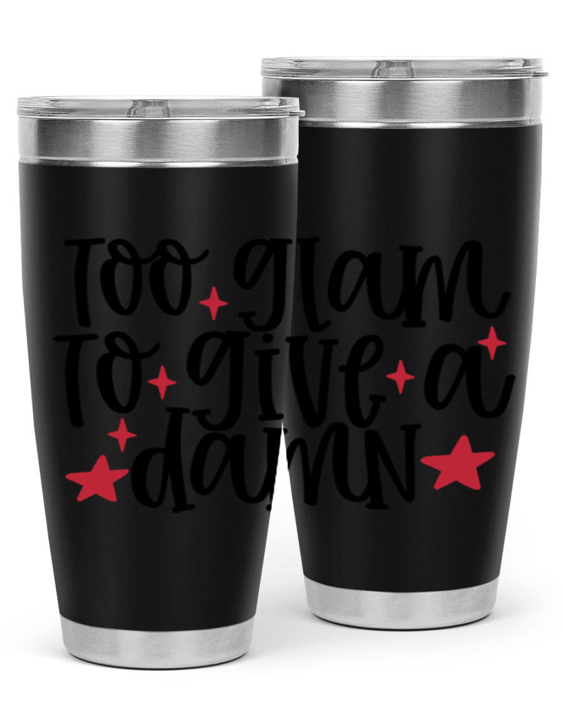 Too glam to give a damn design Style 215#- make up- Tumbler