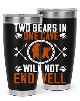 Two bears in one cave will not end well 34#- Bears- Tumbler