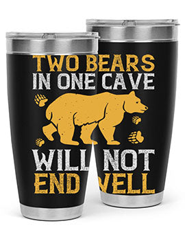 Two bears in one cave will not end well 39#- Bears- Tumbler