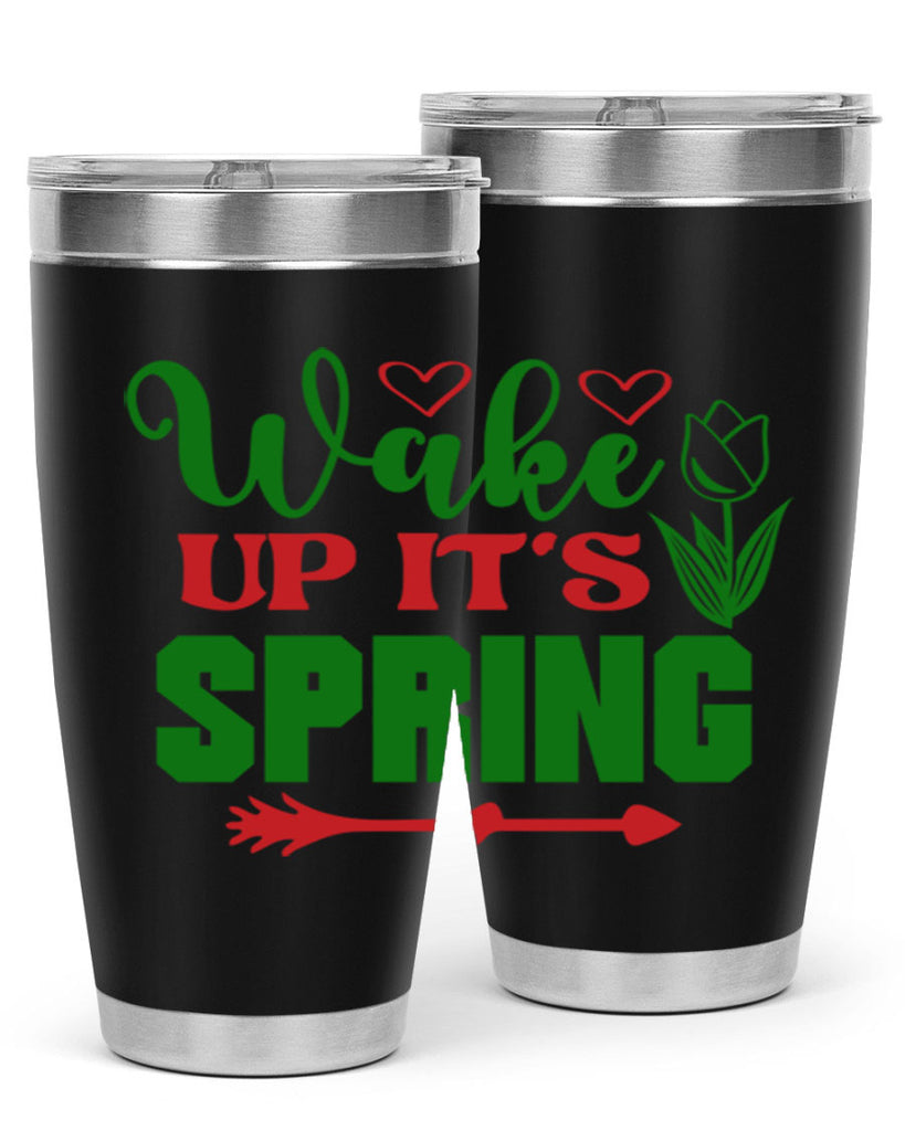 Wake Up Its Spring 562#- spring- Tumbler