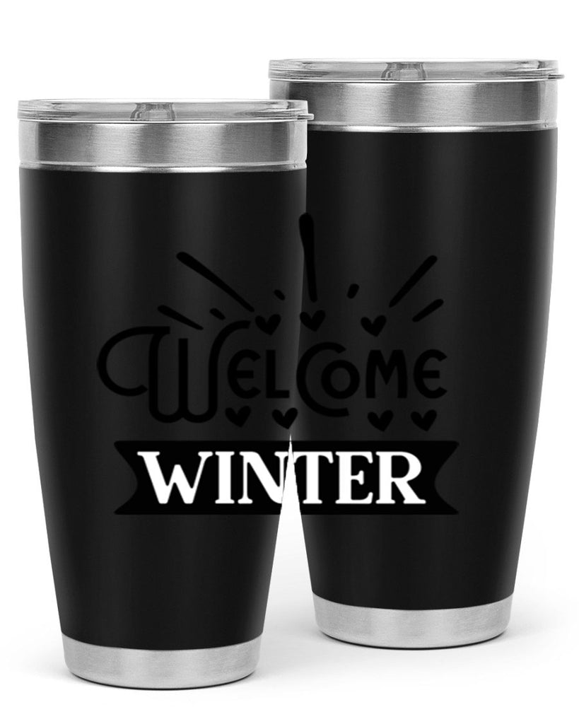 Welcome Winter 472#- winter- Tumbler