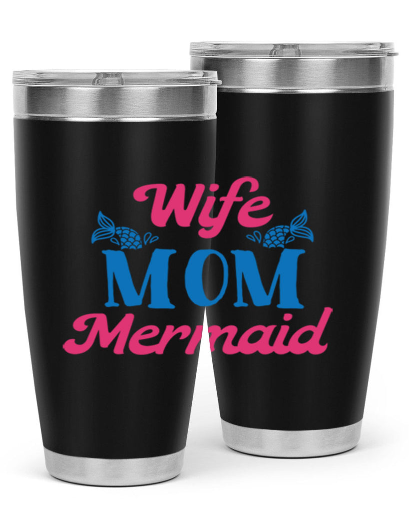 Wife Mom Mermaid 670#- mermaid- Tumbler