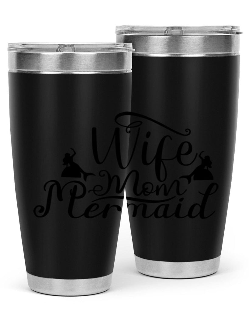 Wife Mom Mermaid 671#- mermaid- Tumbler