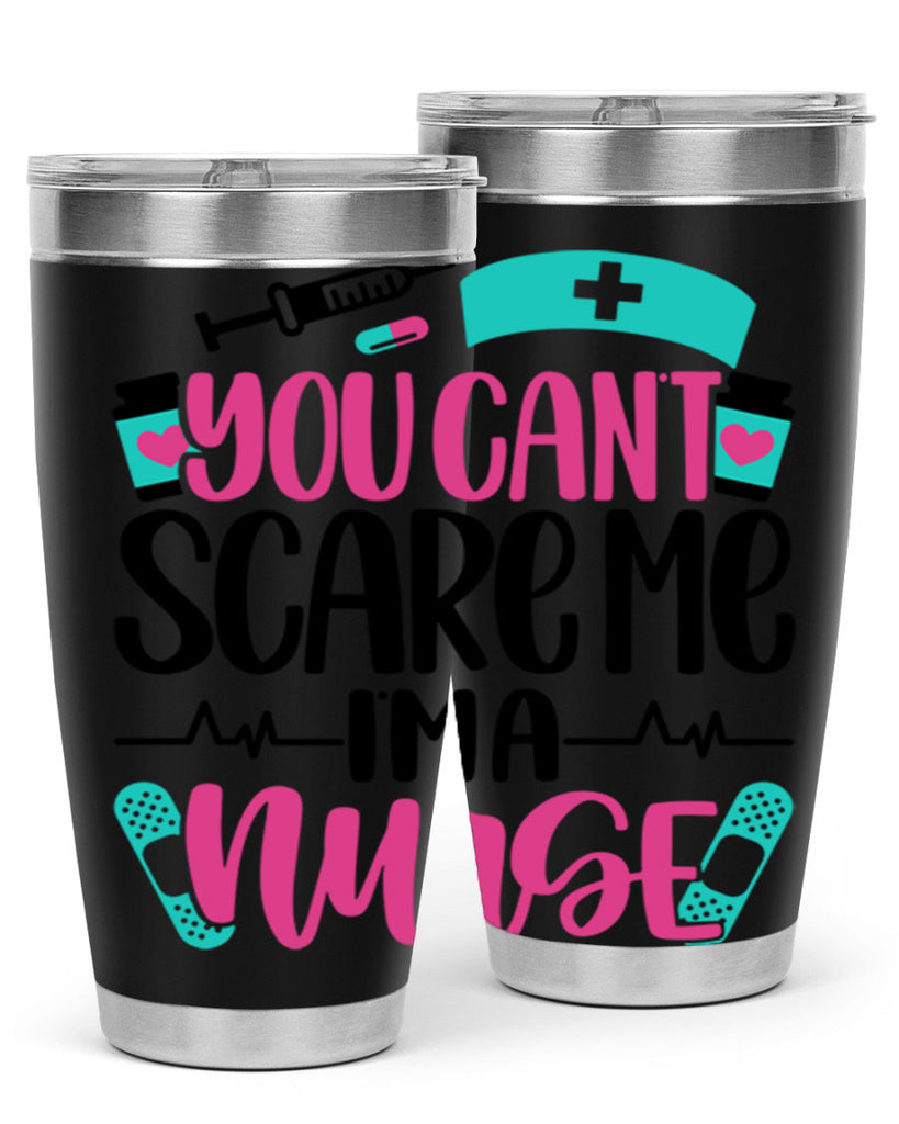You Can∩t Scare Me Style Style 1#- nurse- tumbler