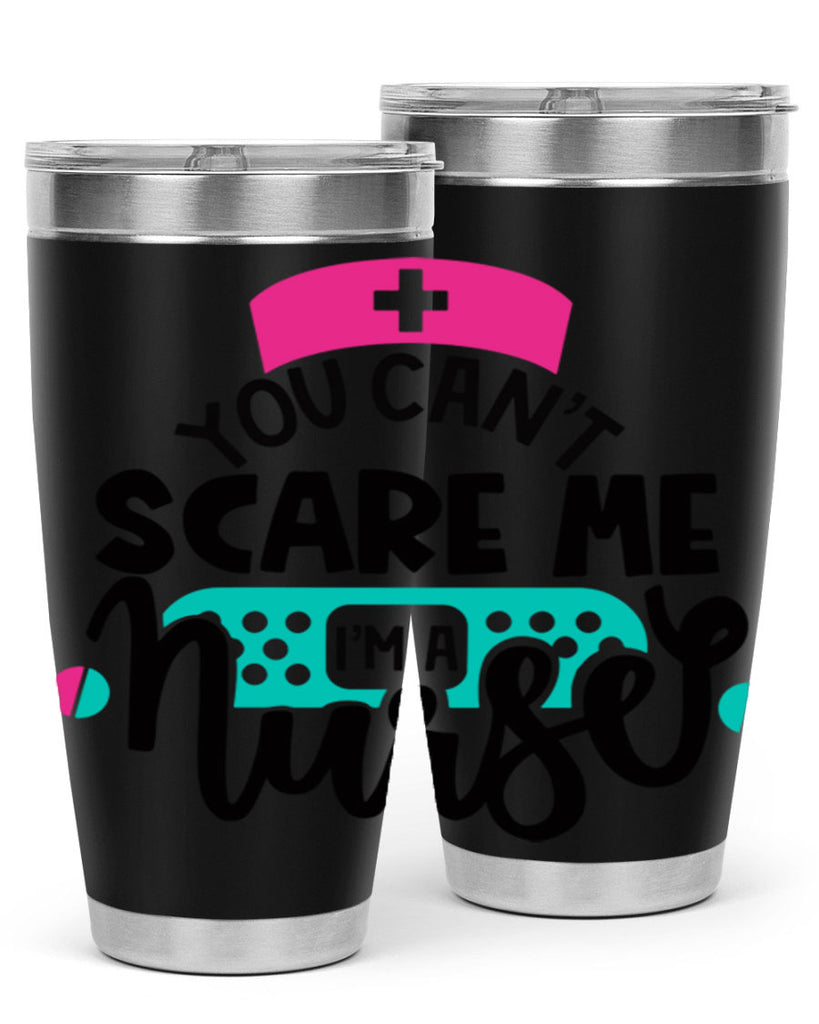 You Cant Scare Me Im A Nurse Style Style 2#- nurse- tumbler