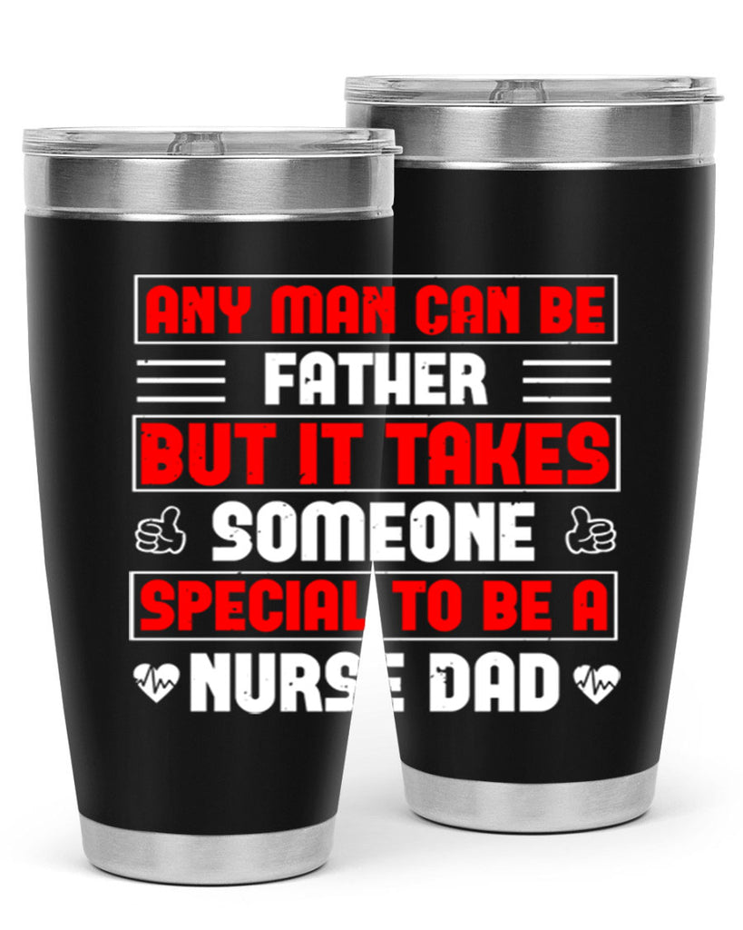 any man can be father Style 272#- nurse- tumbler