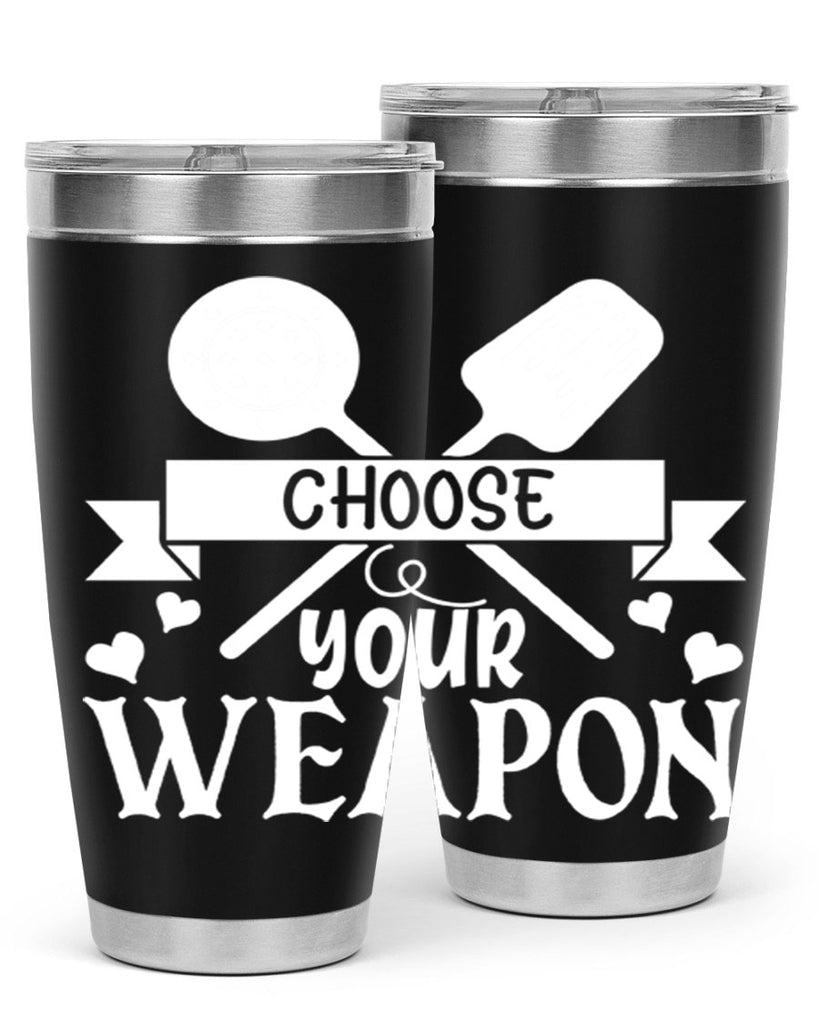 choose your weapon 48#- kitchen- Tumbler