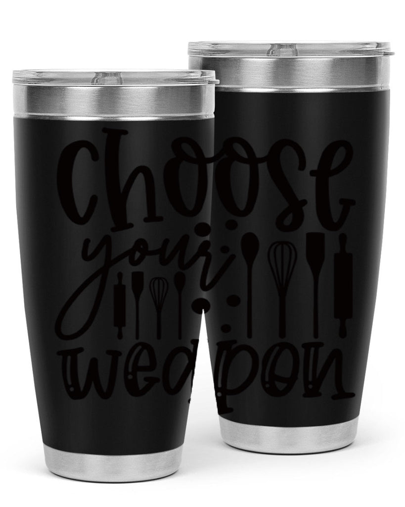 choose your wearpon 46#- kitchen- Tumbler
