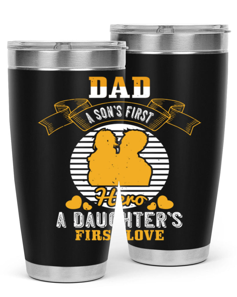 dad a son’s first hero 245#- fathers day- Tumbler