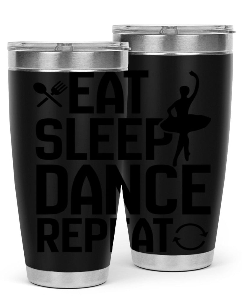 eat sleep dance repeat 35#- ballet- Tumbler