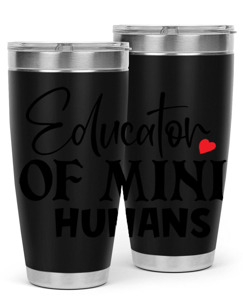 educator of mini humans Style 180#- teacher- tumbler