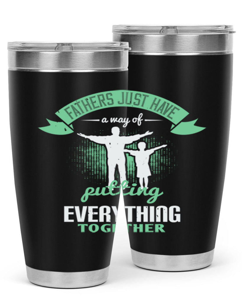 fathers just have a way 224#- fathers day- Tumbler