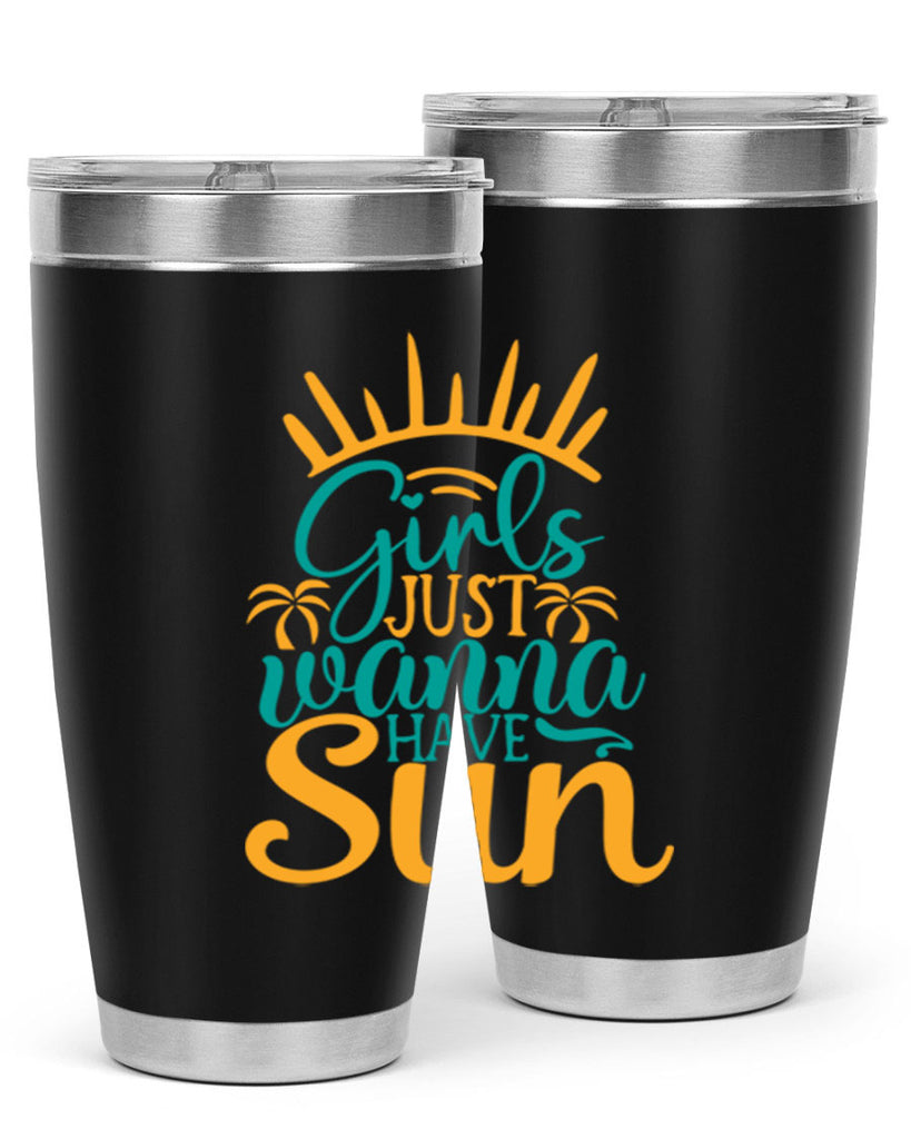 girls just wanna have sun Style 102#- summer- Tumbler