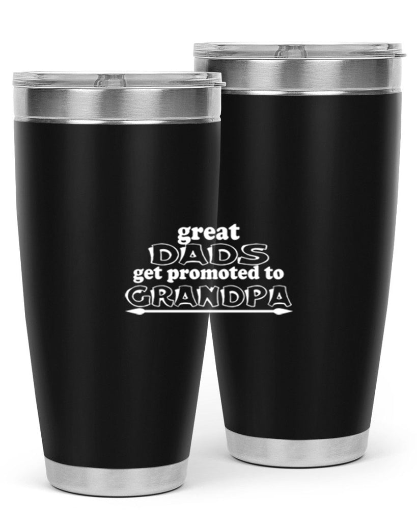 great dads get promoted to 10#- dad- Tumbler